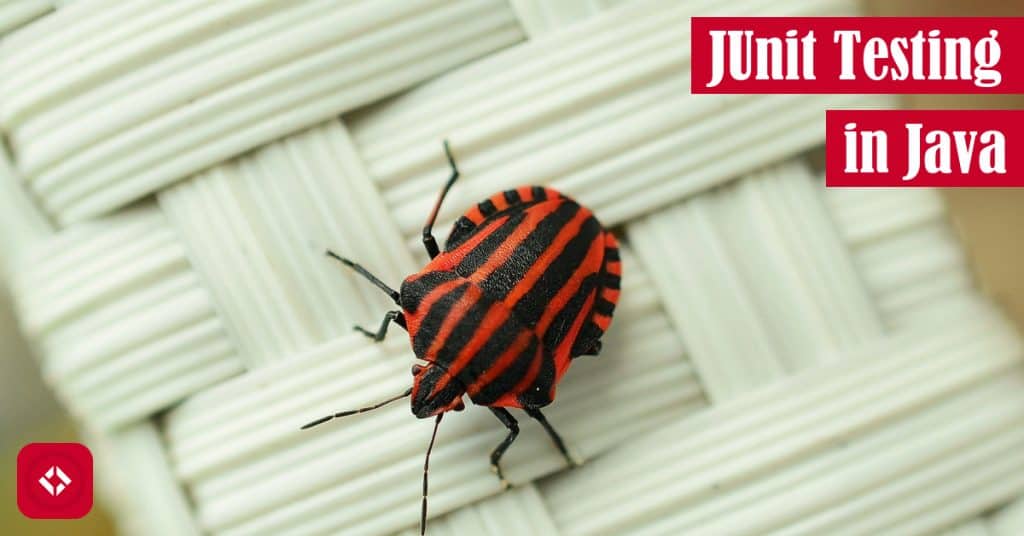 JUnit Testing in Java Featured Image
