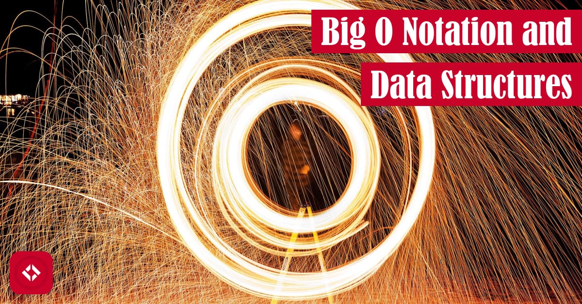 Big O Notation and Data Structures Featured Image