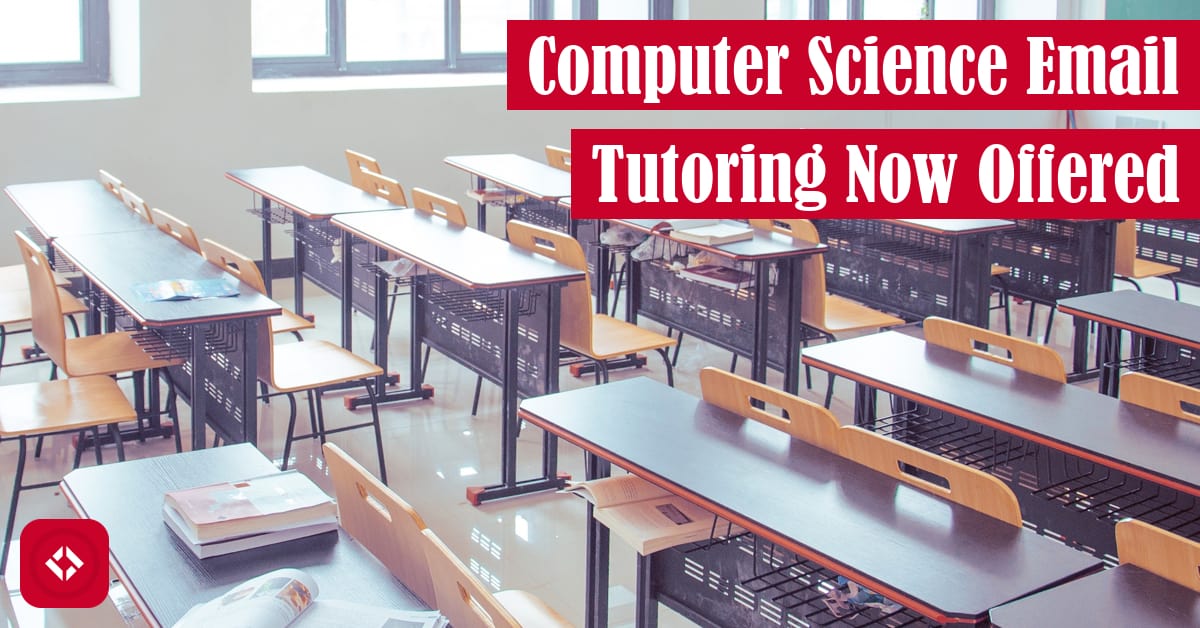 Computer Science Email Tutoring Now Offered Featured Image