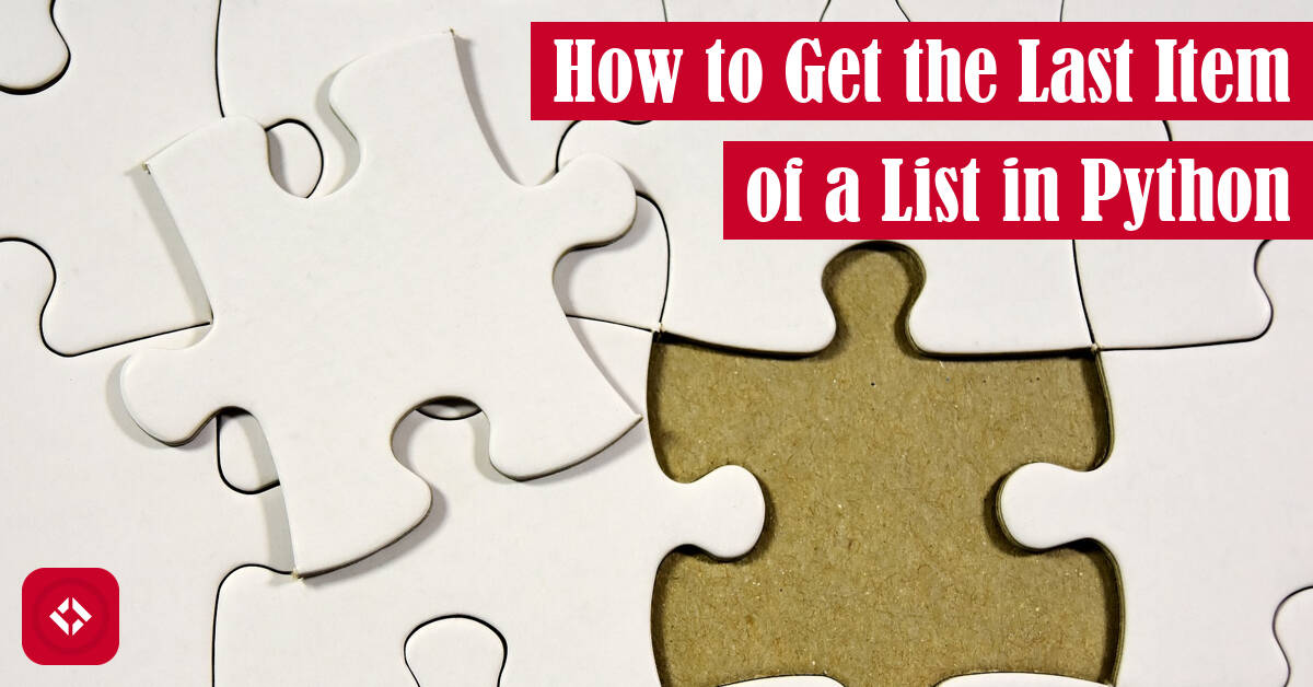 How to Get the Last Item of a List in Python Featured Image