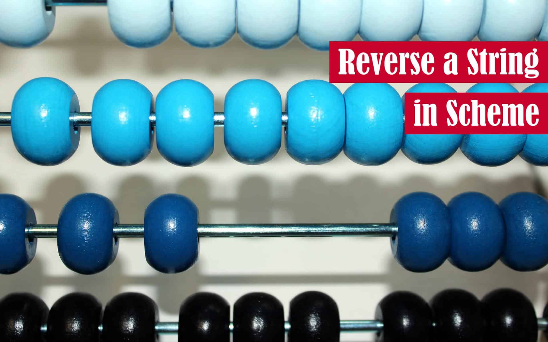 Reverse a String in Scheme Featured Image