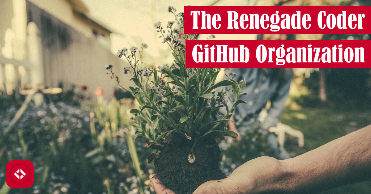 The Renegade Coder GitHub Organization Featured Image
