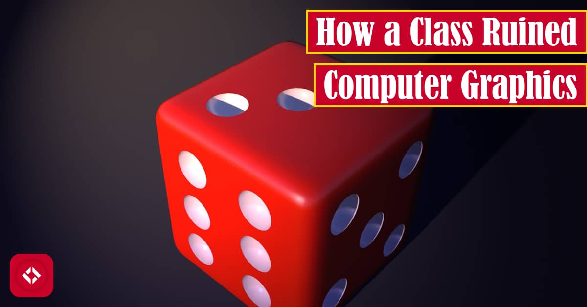 How a Class Ruined Computer Graphics Featured Image