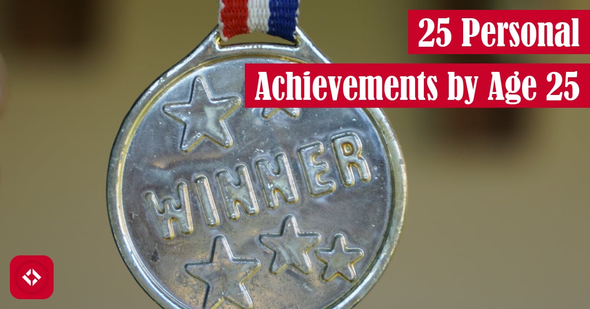 25 Personal Achievements by Age 25 Featured Image