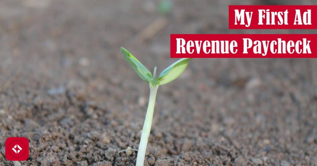 My First Ad Revenue Paycheck Featured Image