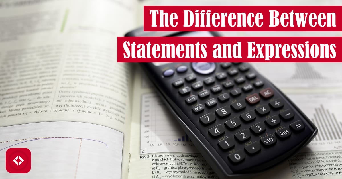 The Difference Between Statements and Expressions Featured Image