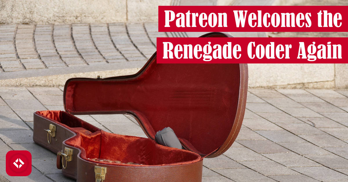 Patreon Welcomes The Renegade Coder Again Featured Image