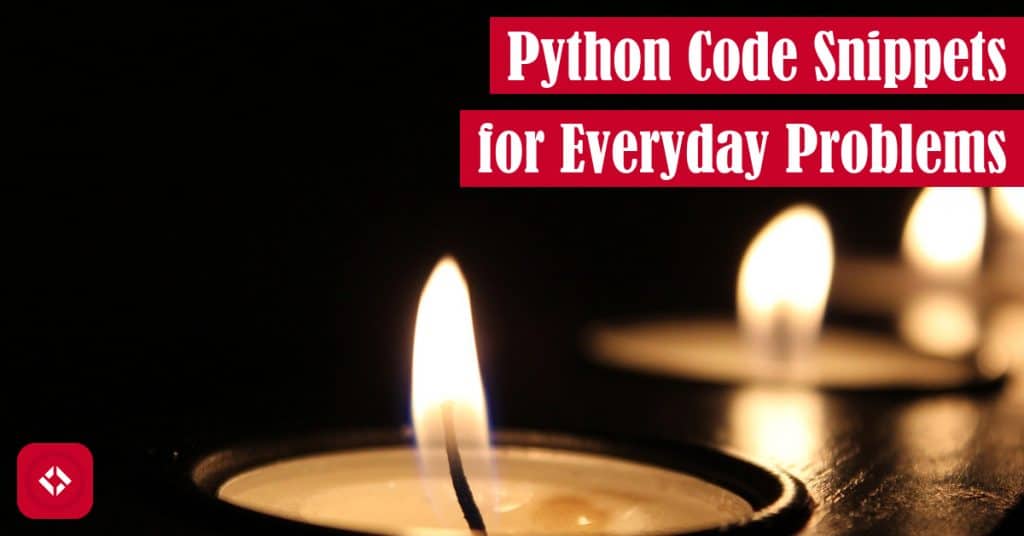 Python Code Snippets for Everyday Problems Featured Image