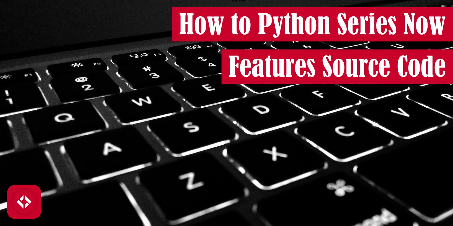 How to Python Series Now Features Source Code Featured Image