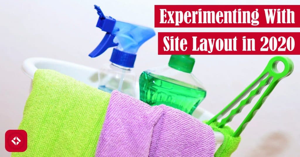 Experimenting With Site Layout in 2020 Featured Image