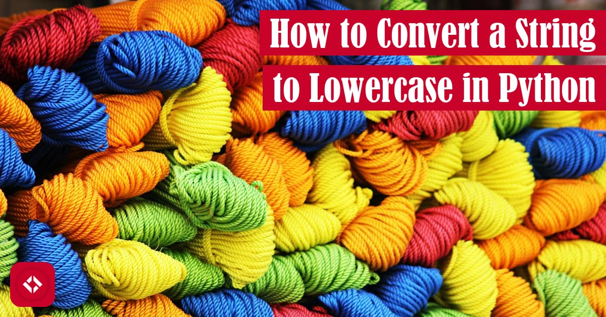 How to Convert a String to Lowercase in Python Featured Image