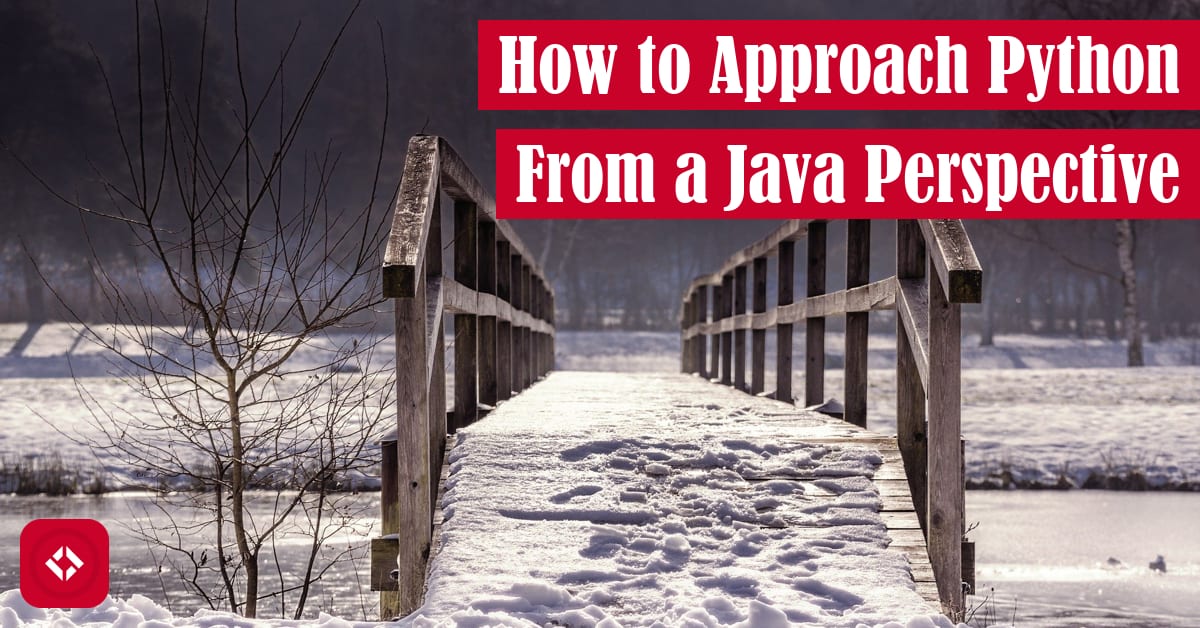 How to Approach Python From a Java Perspective Featured Image