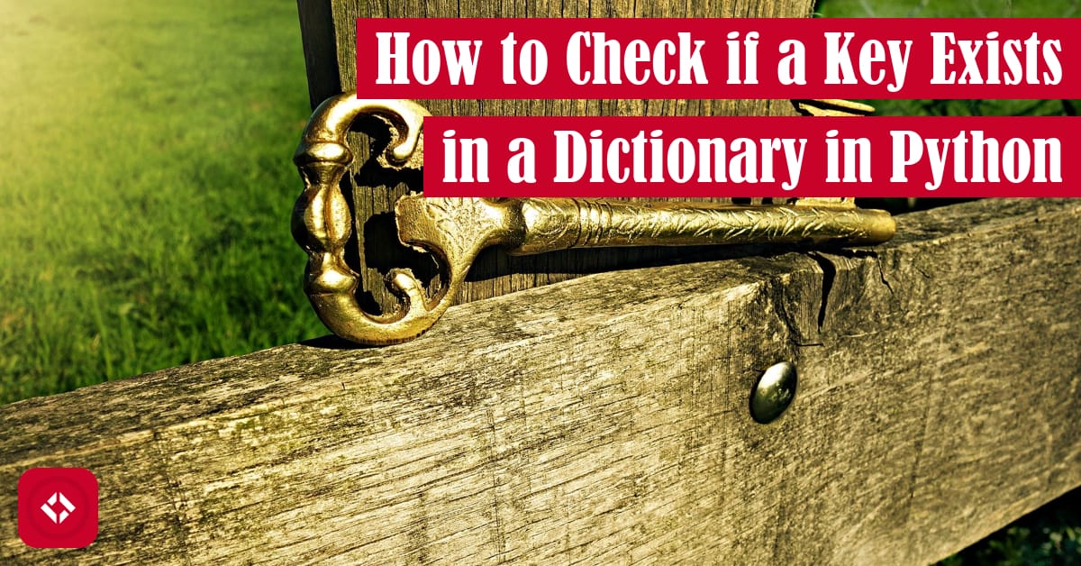 How to Check if a Key Exists in a Dictionary in Python Featured Image
