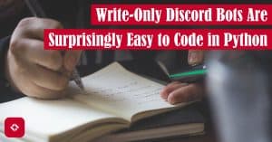 Write-Only Discord Bots Are Surprisingly Easy to Code in Python Featured Image
