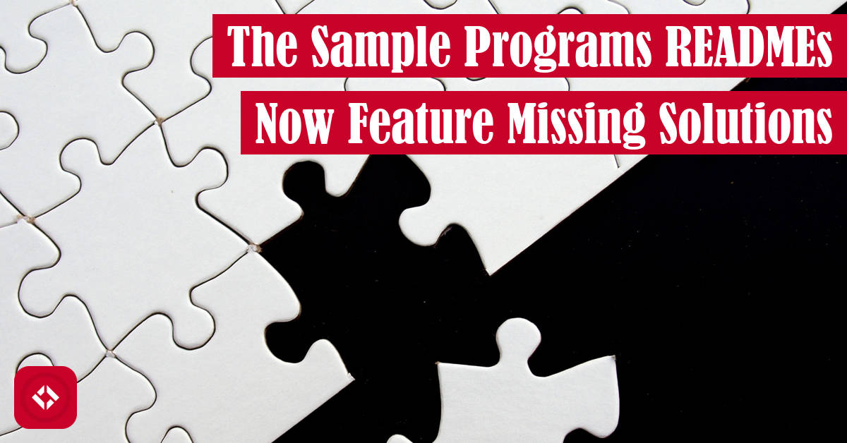 The Sample Programs READMEs Now Feature Missing Solutions Featured Image