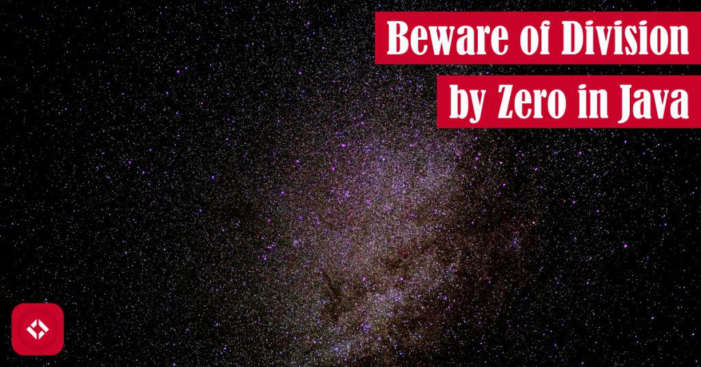 Beware of Division by Zero in Java – The Renegade Coder