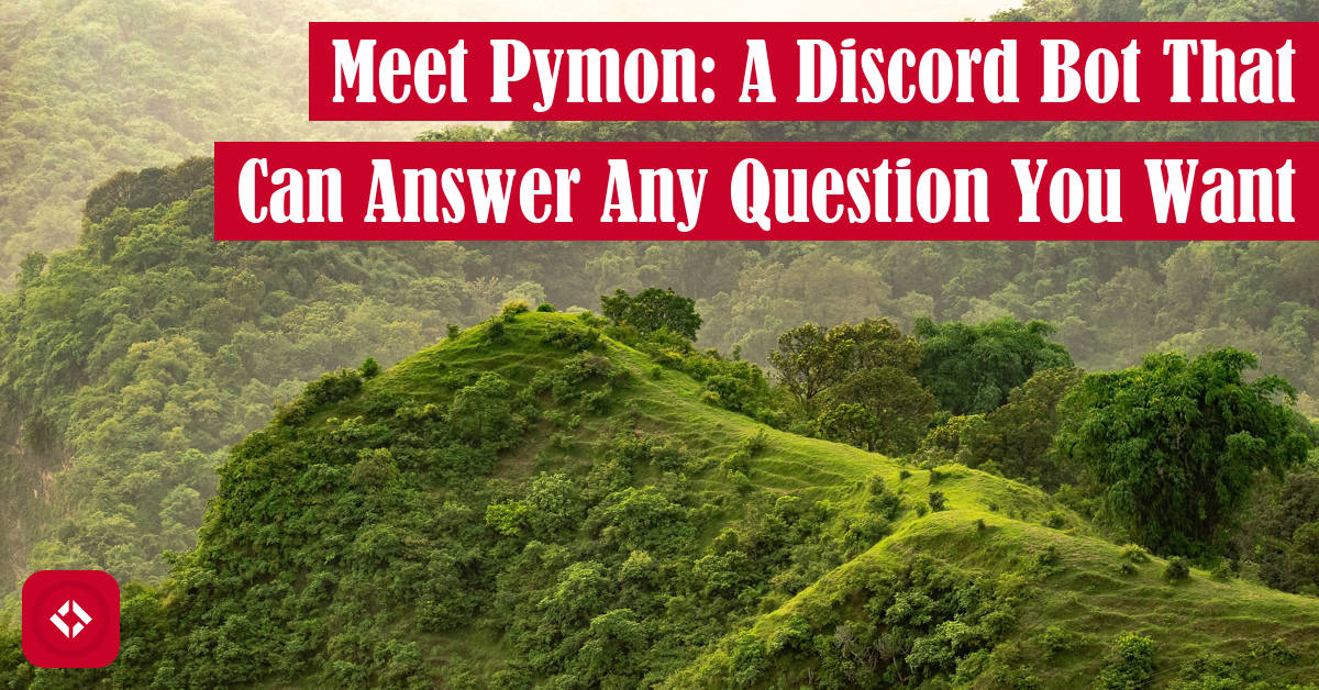 Meet Pymon: A Discord Bot That Can Answer Any Question You Want Featured Image