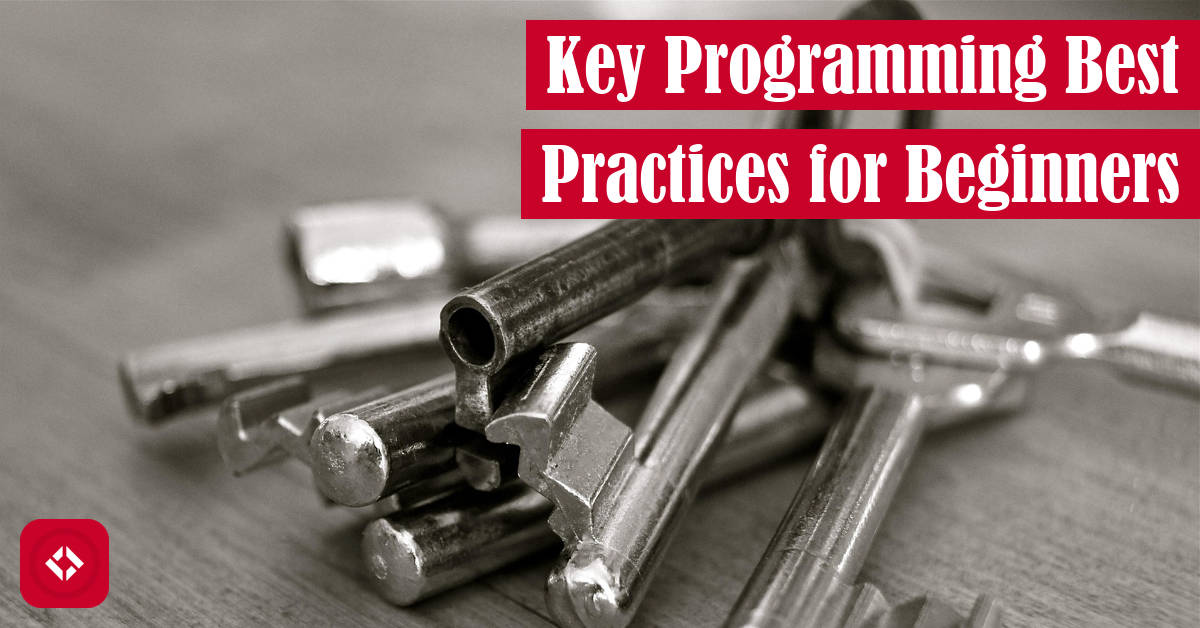 3 Key Programming Best Practices for Beginners Featured Image