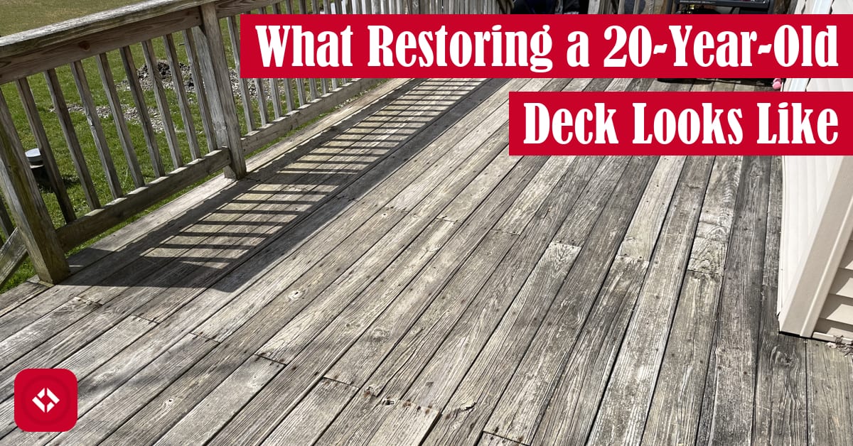 What Restoring a 20-Year-Old Deck Looks Like Featured Image